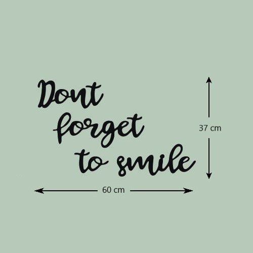 Dont Forget to Smile Metal Wall Quotes 03