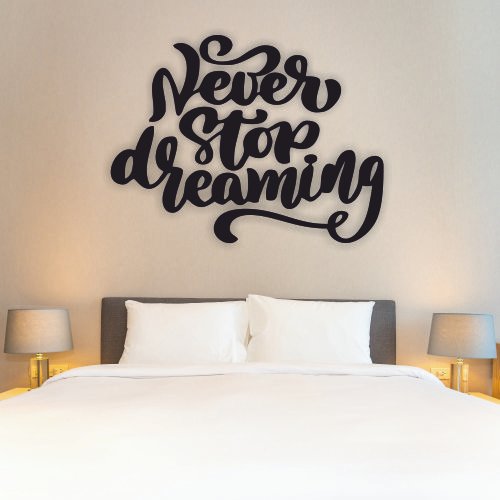 Never Stop Dreaming 2 Metal Wall Quotes 01