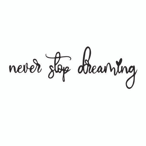Never Stop Dreaming Metal Wall Quotes 02